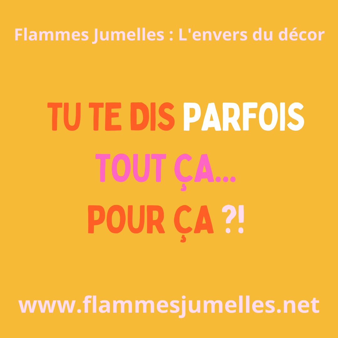 tout ca pour ca