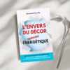 Poche - L'ENVERS DU DÉCOR spécial Energétique